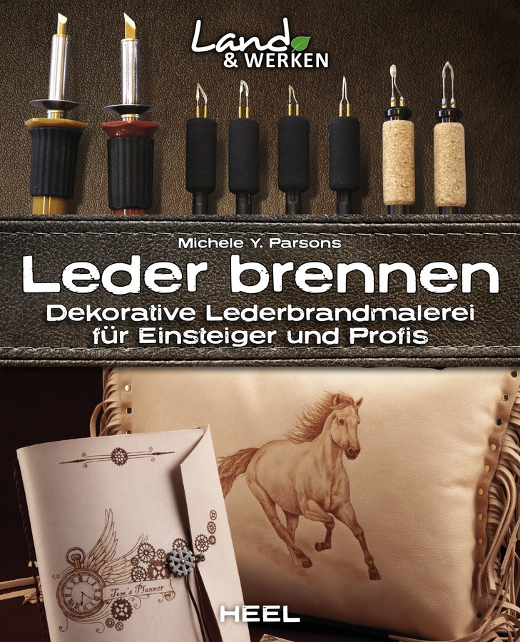 Michele Y Parsons  | Leder brennen - Dekorative Lederbrandmalerei für Einsteiger und Fortgeschritten